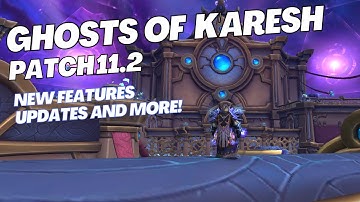 WoW Patch 11.2 Everything You NEED To Know!