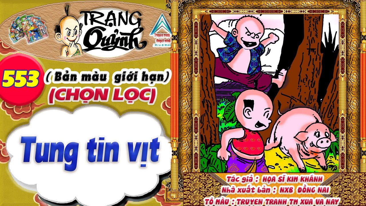 Trạng Quỷnh I Tập 553 I Bản màu giới hạn tuyển chọn: Tung tin vịt @Truyen tranh TM xua va nay