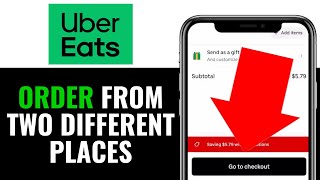 How to Order From Two Different Places on Uber Eats 2025 (FULL GUIDE)