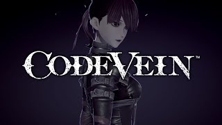 Code Vein (1st Playthrough) Session 2