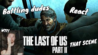 The Last of Us Part 2 - First time playing &quot;SPOILER&quot;