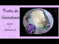 POSTRE DE GUANABANA | Mi Cocina