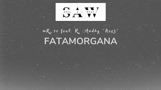 mR_90 ft. R. Andhy 'Noer' - Fatamorgana (official video lyrics)