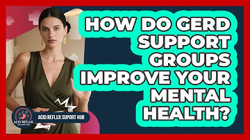 How Do GERD Support Groups Improve Your Mental Health? - Acid Reflux Support Hub