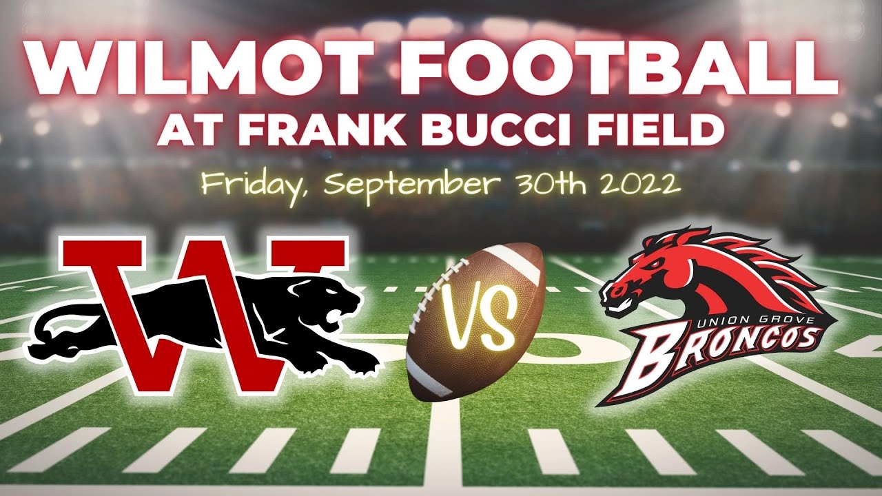 Wilmot vs. Union Grove High Varsity Mens' Football (93022) YouTube