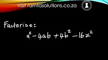 Factorise Quadratic Expressions | a² - 4ab + 4b² - 16x²