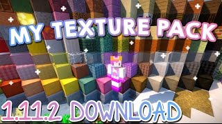 MY TEXTURE PACK! ★ 1.11.2