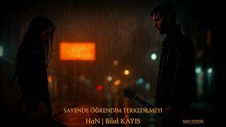 “Sayende Öğrendim Ben Terkedilmeyi” - Han & Ai Arabesk Trap Akustik