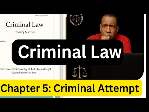 Criminal law Chapter 5 Criminal Attempt