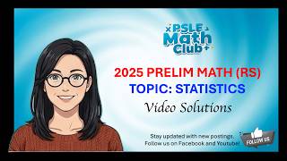 2025 PSLE Math Video Solution: Prelim RS 2 Q13 S L2