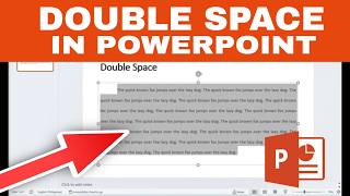 How to Change Text to DOUBLE SPACE in PowerPoint