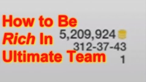How To Be Rich In Ultimate Team!!!!