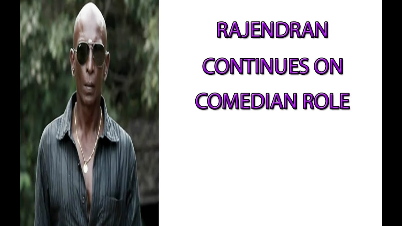 Comidian Rajendran RAJENDRAN GOING TO BE AN COMEDIAN NOW ONWARS - YouTube