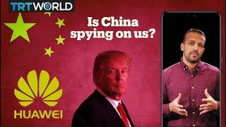 Is Huawei setting up a 5G spy network for China?