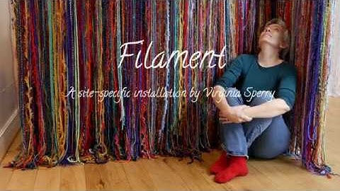 Filament: A Site Specific Art Installation