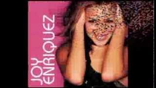 Joy Enriquez - Tell Me How You Feel