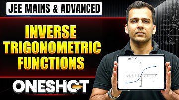 INVERSE TRIGONOMETRIC FUNCTIONS in One Shot: All Concepts & PYQs Covered | JEE Main & Advanced