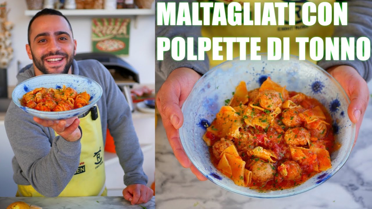 Squisiti MALTAGLIATI con POLPETTE DI TONNO FRESCO 🐟