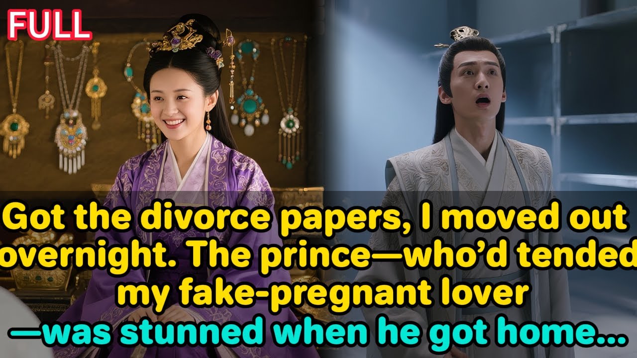 Got the divorce papers,I moved out .The prince，who’d tended my fake-pregnant lover—was stunned...