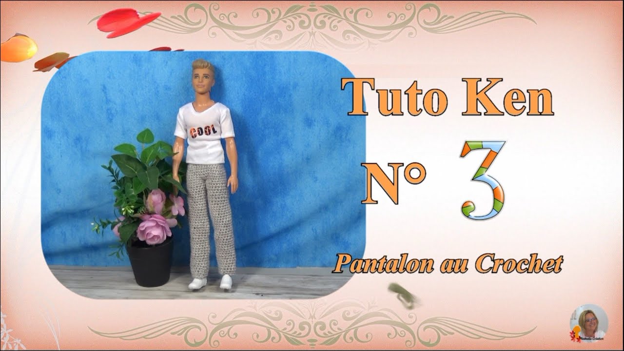 🧒 Tuto Ken N°3 |  👖 Pantalon au Crochet