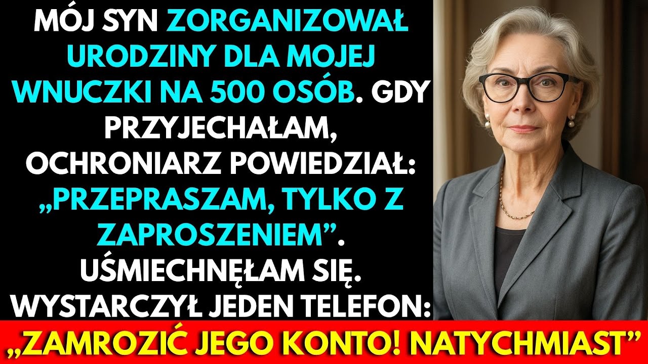 Mój Syn Zorganizował Przyjęcie Na 500 Osób Dla Mojej Wnuczki. Kiedy Przyjechałam, Ochroniarz...