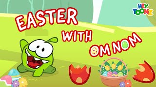 Om Nom Hikayeleri Om Nomla Paskalya Çocuklar Için Türkçe Animasyon Çizgi Filmleri Heytoonz