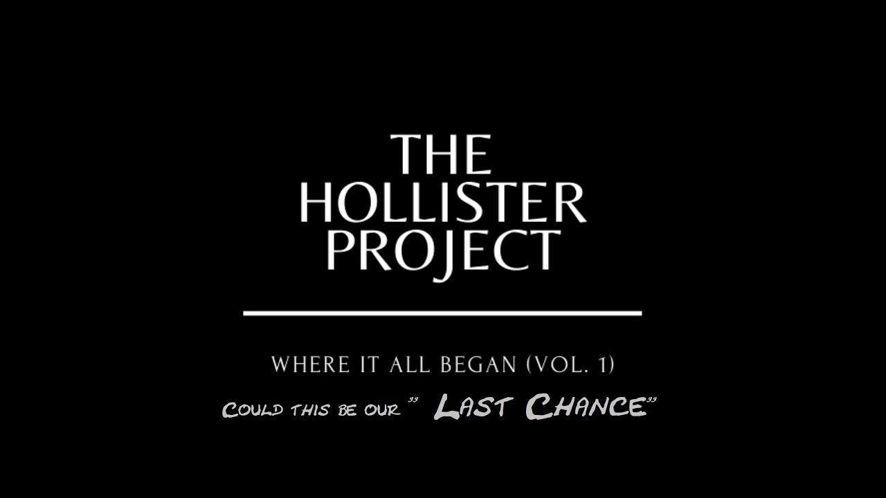 Last Chance - The Hollister Project