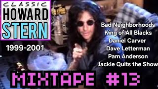 Classic Howard Stern: MixTape #13: (Jackie Quits the Show, Pamela Anderson, King of all Blacks, etc)
