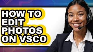 How to Edit Photos on Vsco - Step by Step screenshot 5