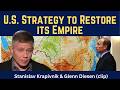 Stanislav Krapivnik (clip): U.S. Strategy to Restore Empire