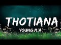 Young M.A - Thotiana (Lyrics / Lyric Video) | Top Best Songs