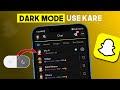 Snapchat Dark Mode 2024: Android & iPhone Guide 🌙