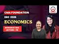 CMA Foundation Free Lectures | Economics Lec 6 | June 26 & Dec 26