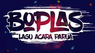 Boplas lagu acara papua