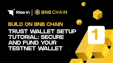 Build on BNB Chain | Trust Wallet Setup Tutorial: Secure and Fund Your Testnet Wallet