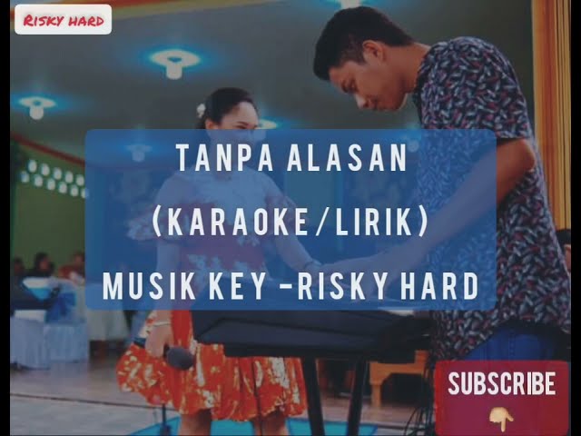 Karaoke Tanpa Alasan (Vita KDI) Versi Remix Ogt || Risky Hard class=