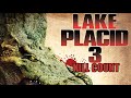 Lake Placid 3 (2010) Kill Count