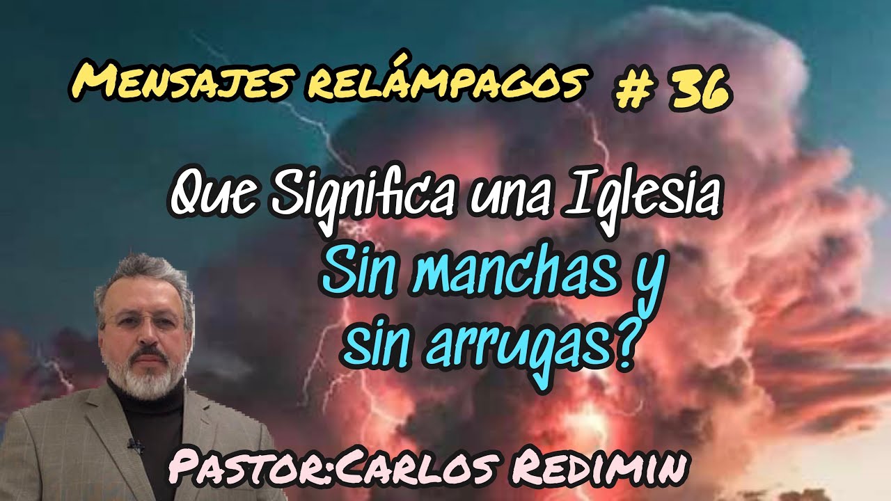 Que significa una iglesia sin mancha y sin arruga cosa semejante