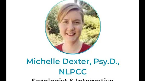Dr. Michelle Dexter Sexologist & Integrative Psych...