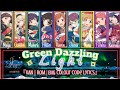 Green Dazzling Light『KAN | ROM | ENG Colour Code Lyrics』