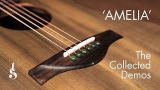 'Amelia' - The Collected Demos