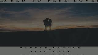 Darren Glancy & Alec Fury Feat Chantelle - Need To Feel Loved