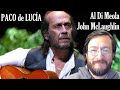 Paco de Lucia junto a Al Di Meola y John McLaughlin | REACCIÓN (reaction)