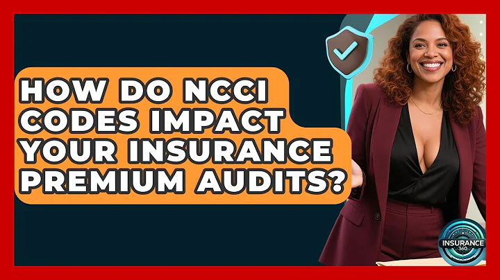 How Do NCCI Codes Impact Your Insurance Premium Audits? - InsuranceGuide360.com