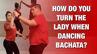 HOW DO YOU TURN THE LADY WHEN DANCING BACHATA Beginners Bachata Course: Basic Turns - 13 of 13