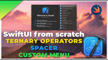 SwiftUI from scratch #11 Ternary operators, Spacer, Custom Menu (2021)