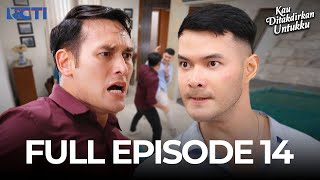 FULL EPISODE 14 KAU DITAKDIRKAN UNTUKKU FREE | DRAMA TERBAIK