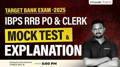 TARGET BANK EXAMS 2025 I IBPS RRB PO & CLERK  | MOCK TEST & EXPLANATION I BY GOKULRAJ