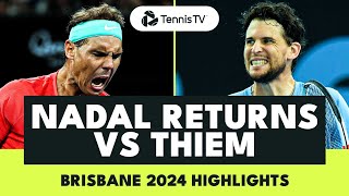 Rafael Nadal Singles Comeback Vs Dominic Thiem Brisbane 2024 Highlights