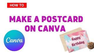 How to make Postcards on Canva @canva